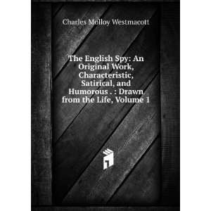   .  Drawn from the Life, Volume 1 Charles Molloy Westmacott Books