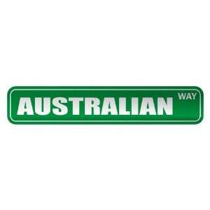     AUSTRALIAN WAY  STREET SIGN COUNTRY AUSTRALIA