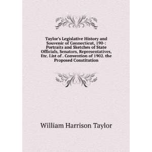   of 1902. the Proposed Constitution William Harrison Taylor Books