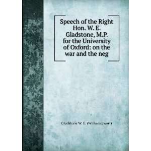   Oxford on the war and the neg Gladstone W. E. (William Ewart) Books
