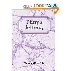   Plinys letters; Alfred John Brodribb, William Jackson, Church Books