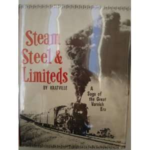  Steam, Steel & Limiteds William W. Kratville Books