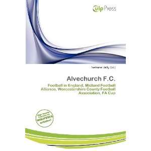  Alvechurch F.C. (9786200553966) Nethanel Willy Books