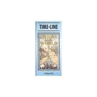 Timeline History of the World by Gordon Kerr ( Hardcover   Feb 