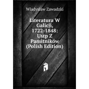   1848 Ustp Z PamitnikÃ³w (Polish Edition) Wladyslaw Zawadzki Books