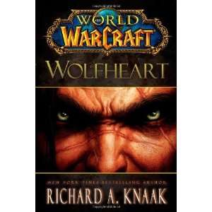  World of Warcraft Wolfheart [Hardcover] Richard A. Knaak Books