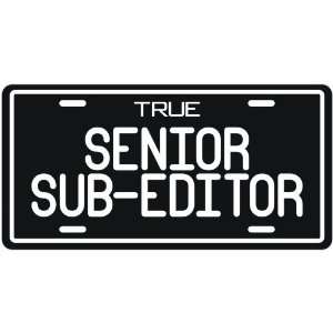  New  True Senior Sub Editor  License Plate Occupations 