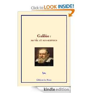 Galilée  sa vie et ses ?uvres (French Edition) G. Libi, J. Bertrand 