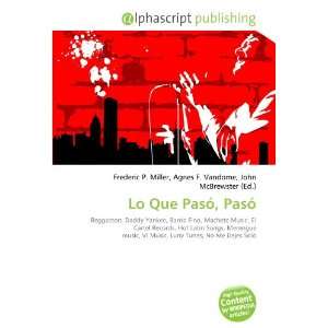  Lo Que Pasó, Pasó (9786133962064) Books