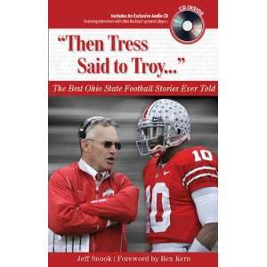  Then Tress Said To Troy The Best Ohio State Stories Ever 