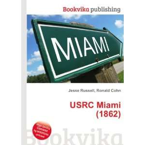 USRC Miami (1862) Ronald Cohn Jesse Russell  Books