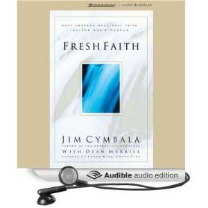  Fresh Faith (Audible Audio Edition) Jim Cymbala Books