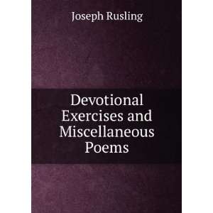  Devotional exercises; and miscellaneous poems Joseph 