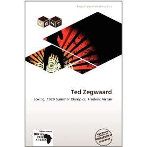  Ted Zegwaard (9786138591856) Dagda Tanner Mattheus Books
