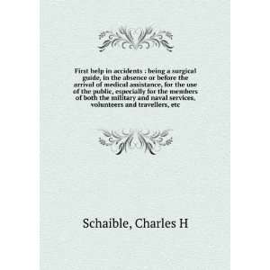   services, volunteers and travellers, etc. Charles H Schaible Books