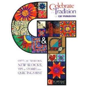   the Tradition by C&T Publishing Quilt Book: Arts, Crafts & Sewing
