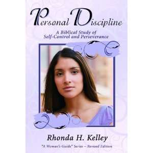 Personal Discipline A Biblical Study of Self Control and Perseverance 
