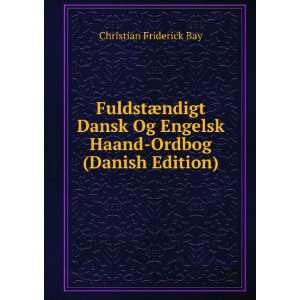 FuldstÃ¦ndigt Dansk Og Engelsk Haand Ordbog (Danish Edition 