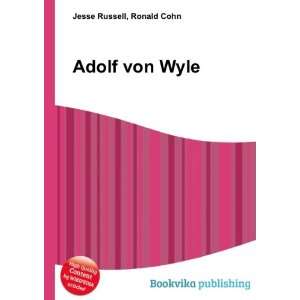  Adolf von Wyle Ronald Cohn Jesse Russell Books