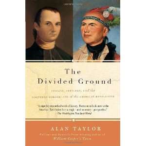   Borderland of the American Revolution [Paperback] Alan Taylor Books