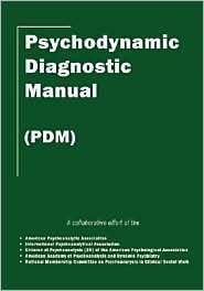 Psychodynamic Diagnostic Manual, (0976775824), American Psychoanalytic 