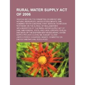   Water Supply Act (9781234640972): United States. Congress. Senate