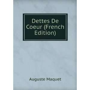  Dettes De Coeur (French Edition) Auguste Maquet Books