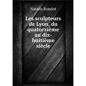   au dix huitiÃ¨me siÃ¨cle (French Edition) Natalis Rondot Books