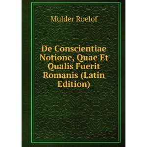   , Quae Et Qualis Fuerit Romanis (Latin Edition) Mulder Roelof Books