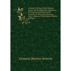   Ventimiglia (Italian Edition) Giovanni Battista Semeria Books