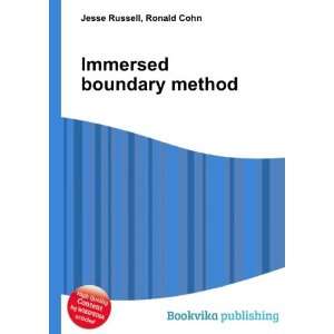  Immersed boundary method Ronald Cohn Jesse Russell Books