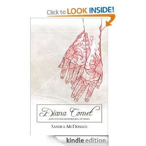 Diana Comet and Other Improbable Stories Sandra McDonald  