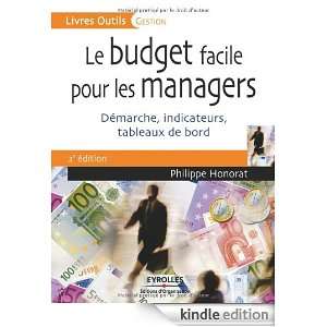 Le budget facile pour les managers  Démarche, indicateurs, tableaux 