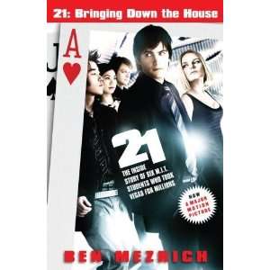  21: Bringing Down the House   Movie Tie In: The Inside Story 