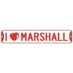 LOVE MARSHALL  STREET SIGN