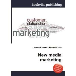  New media marketing Ronald Cohn Jesse Russell Books