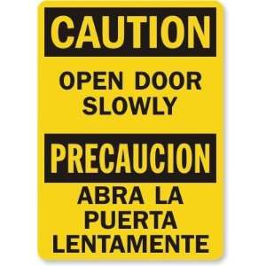  Caution: Open Door Slowly (Bilingual) Laminated Vinyl Sign 