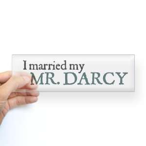 Jane Austen Married Darcy Quotes Bumper Sticker by 