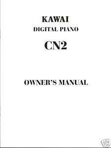 Kawai CN2 Digital Piano Owners Manual  