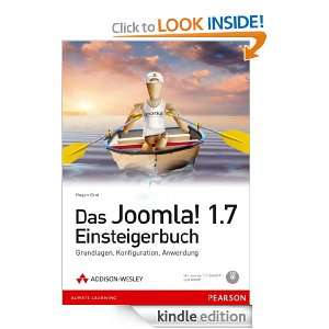Das Joomla 1.7 Einsteigerbuch Grundlagen, Konfiguration, Anwendung 