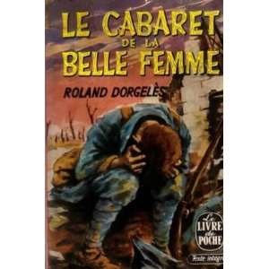  Le cabaret de la belle femme Dorgelès Roland Books