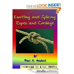 Knotting and splicing ropes and cordage (Illustrated)  LuckClassic 