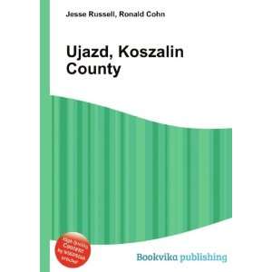  Ujazd, Koszalin County Ronald Cohn Jesse Russell Books