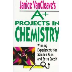   Science Fairs and Extra Credit (VanCleave A+ Science Projects Series