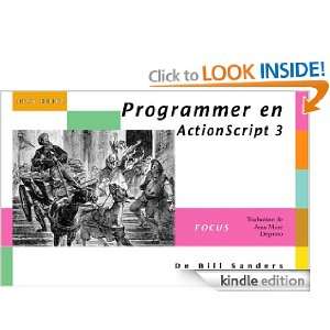Programmer en ActionScript 3.0 (French Edition): William Sanders 