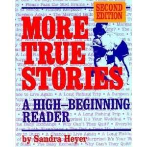  More True Stories: A High Beginning Reader [MORE TRUE 