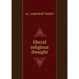  liberal religious thought w. copeland bowie Books