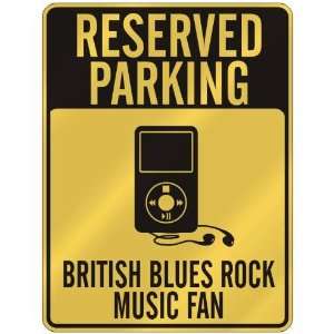   BRITISH BLUES ROCK MUSIC FAN  PARKING SIGN MUSIC: Home Improvement
