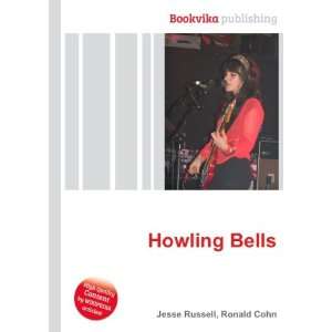  Howling Bells Ronald Cohn Jesse Russell Books