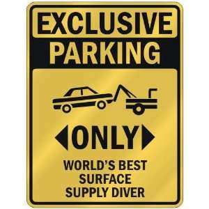   BEST SURFACE SUPPLY DIVER  PARKING SIGN OCCUPATIONS